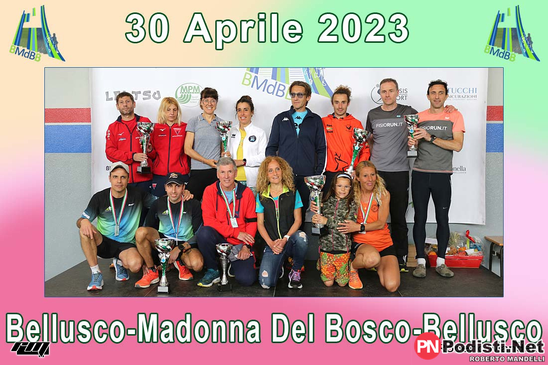 30.04.2023 Bellusco (MB) – 23^ Bellusco-Madonna del Bosco- Bellusco