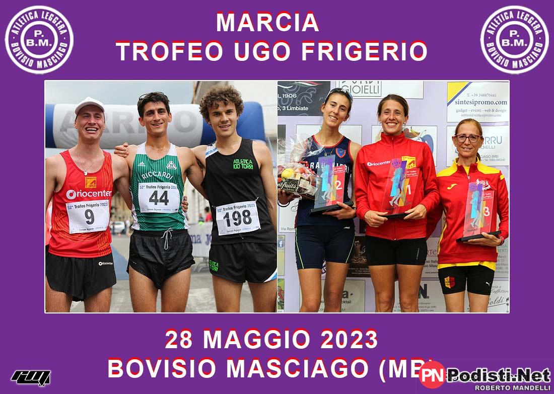 28.05.2023 Bovisio Masciago (MB) – 52° Trofeo Ugo Frigerio 4^ prova