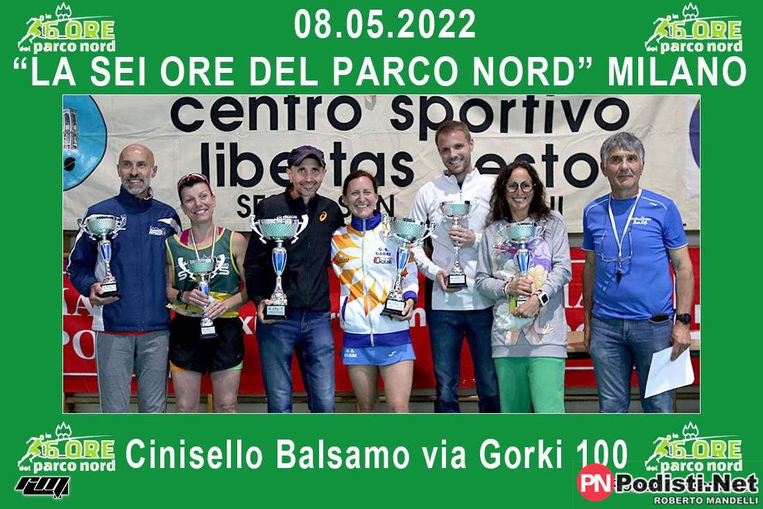 08.05.2022 Cinisello B. (MI) – 3^ ed.La 6 Ore del Parco Nord