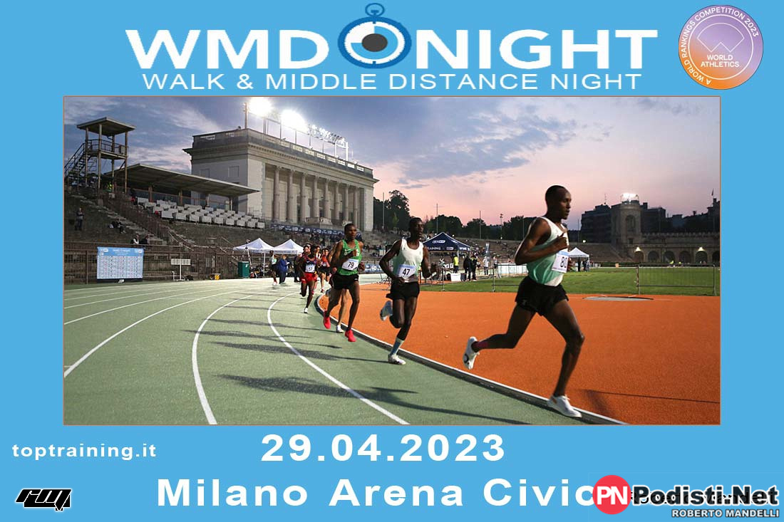 29.04.2023 Arena Civica – Milano – 11^ Walk and Middle Distance Night