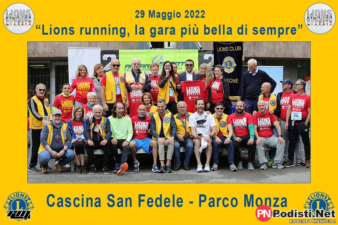 29.05.2022 Monza (MB) – Edizione Zero “Lions Running – La Gara Più Bella di Sempre”