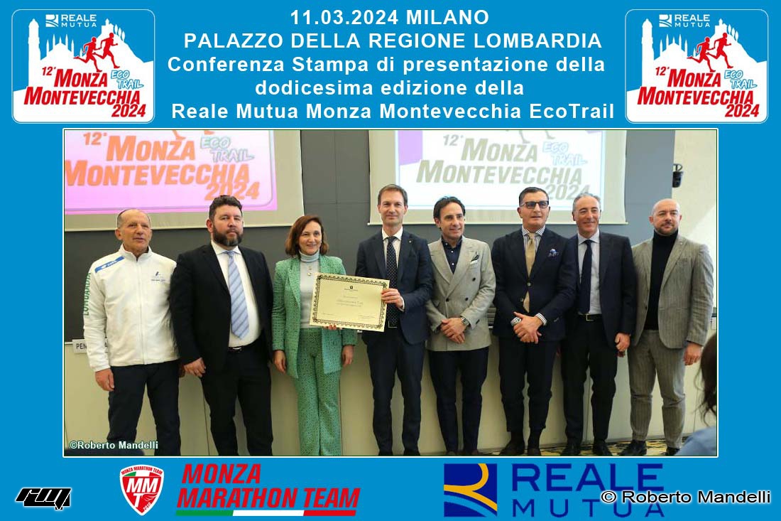 11.03.2024 MILANO PALAZZO DELLA REGIONE LOMBARDIA Conferenza Stampa di presentazione della  dodicesima edizione della Reale Mutua MONZA – MONTEVECCHIA EcoTrail