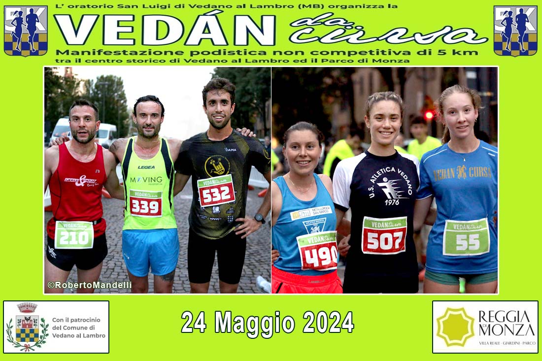 24.05.2024 Vedano al Lambro (MB) – 8^ ed. Vedan da cϋrsa
