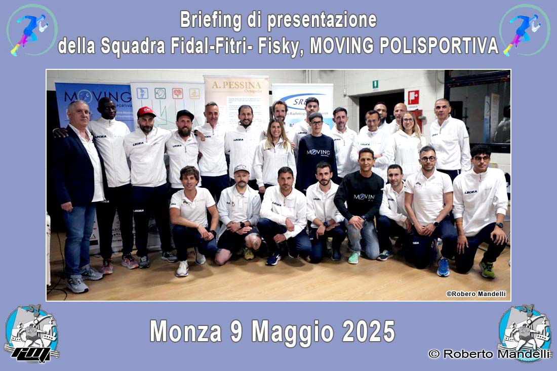 09.05.2025 Monza (MB) – Briefing di Presentazione “MOVING POLISPORTIVA” Squadra Fidal-Fitri-Fisky
